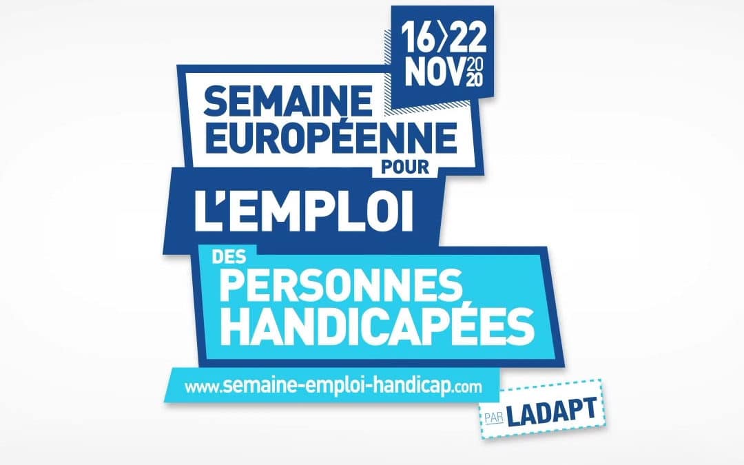 La semaine Européenne du Handicap c’est du 16 au 22 novembre 2020.